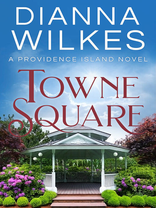 Title details for Towne Square by Dianna Wilkes - Available